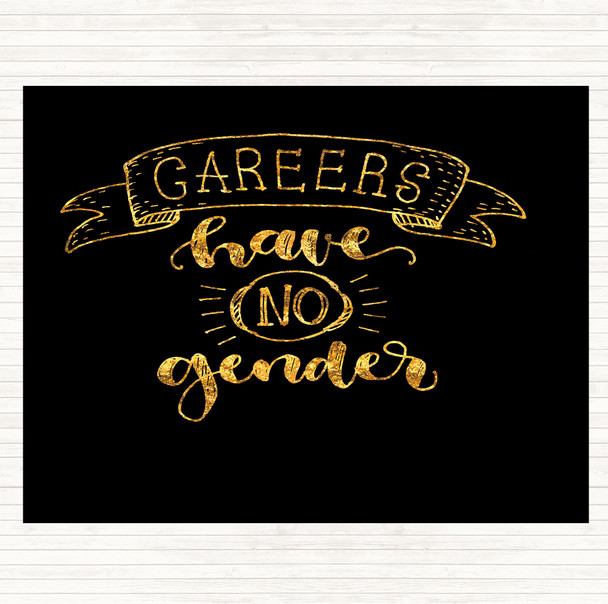 Black Gold Careers No Gender Quote Placemat