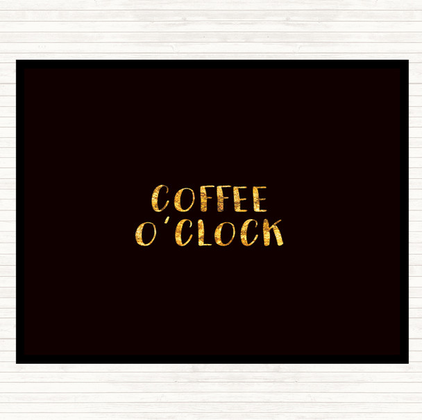 Black Gold Coffee O'clock Quote Placemat