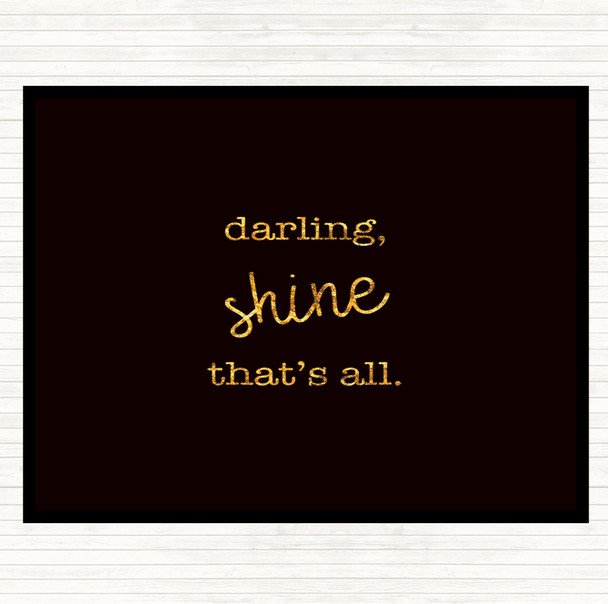 Black Gold Darling Shine Quote Placemat