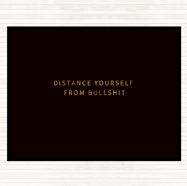 Black Gold Distance Yourself Quote Placemat
