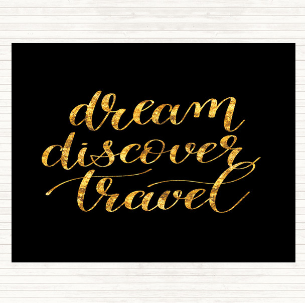 Black Gold Dream Discover Travel Quote Placemat