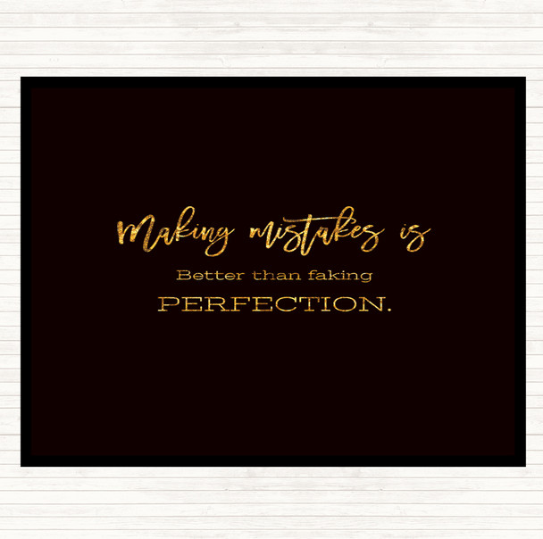 Black Gold Faking Perfection Quote Placemat