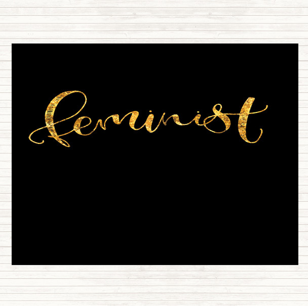 Black Gold Feminist Quote Placemat