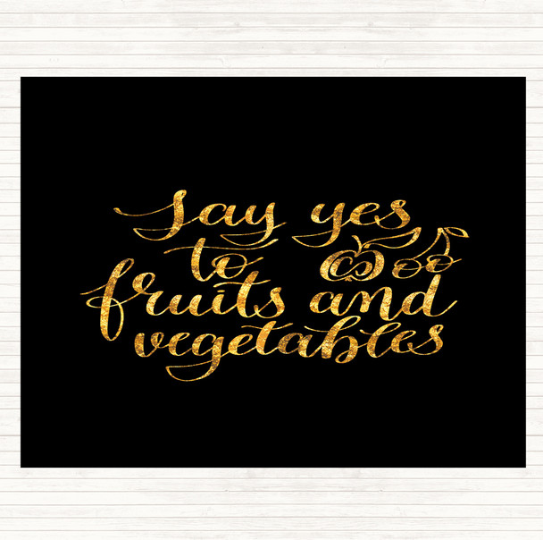 Black Gold Fruits And Vegetables Quote Placemat