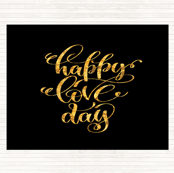 Black Gold Happy Love Day Quote Placemat