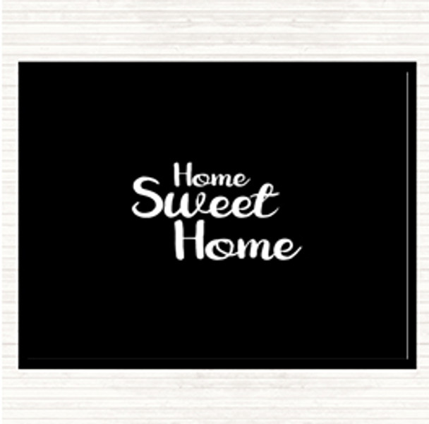 Black White Home Sweet Quote Placemat