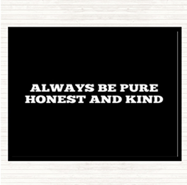 Black White Honest And Kind Quote Placemat