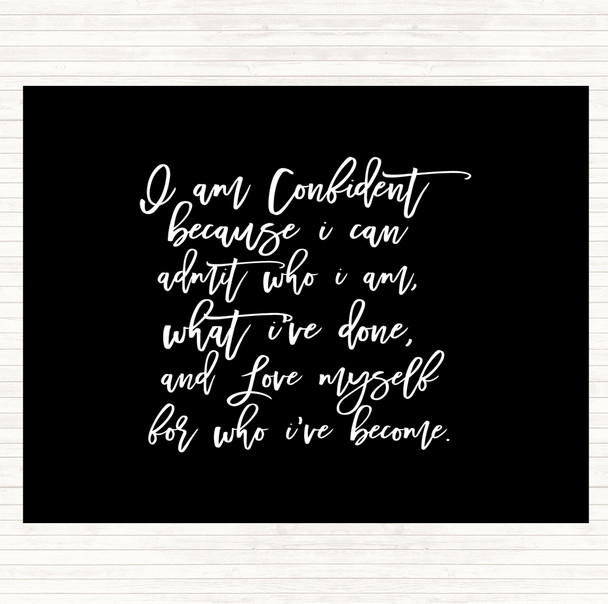 Black White I Am Confident Quote Placemat