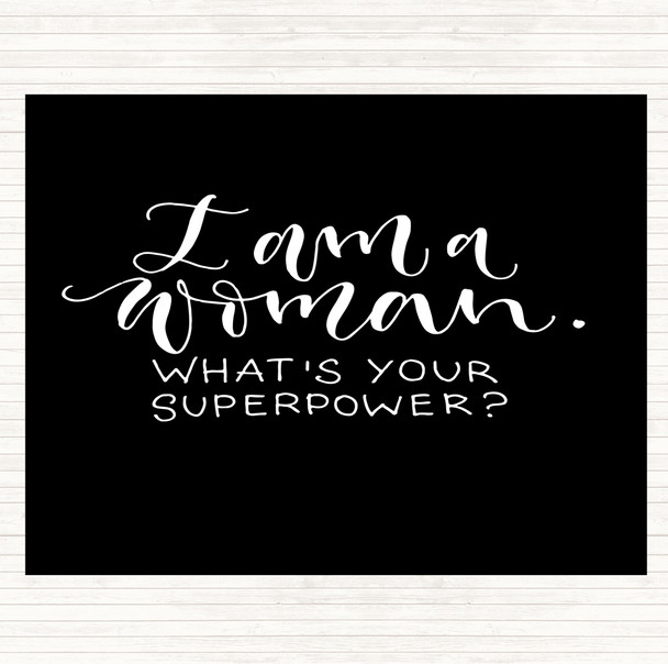 Black White I Am Woman Quote Placemat