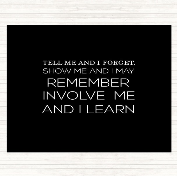 Black White I Learn Quote Placemat