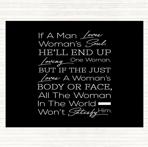 Black White If A Man Loves Quote Placemat