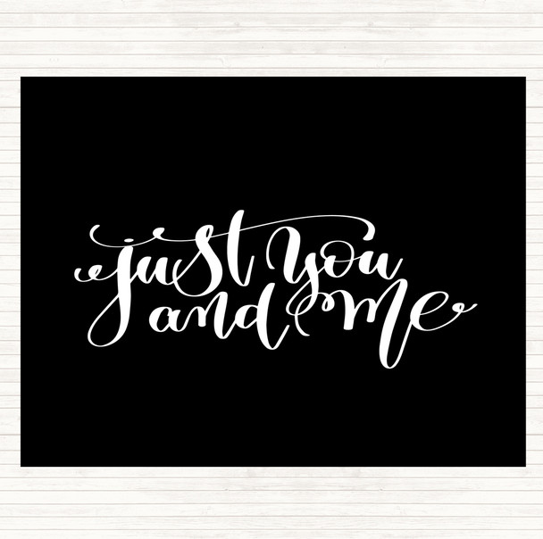 Black White Just You And Me Quote Placemat