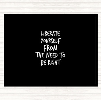 Black White Liberate Yourself Quote Placemat