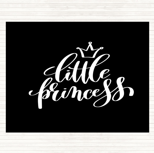 Black White Little Princess Quote Placemat