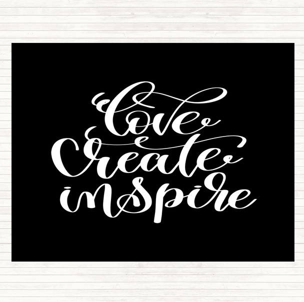 Black White Love Create Inspire Quote Placemat