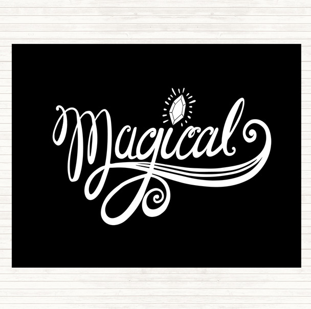 Black White Magical Unicorn Quote Placemat