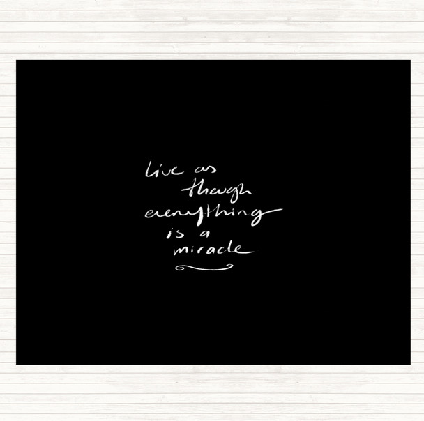 Black White Miracle Quote Placemat