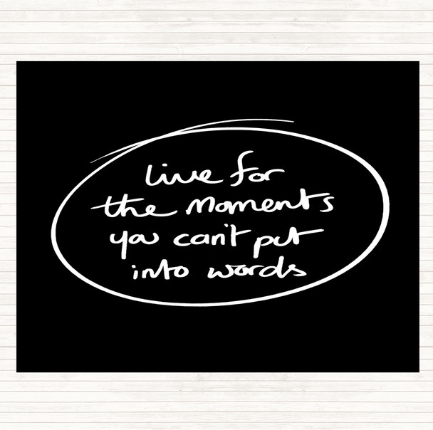 Black White Moments No Words Quote Placemat