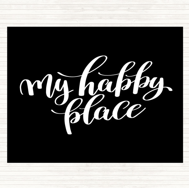 Black White My Happy Place Quote Placemat