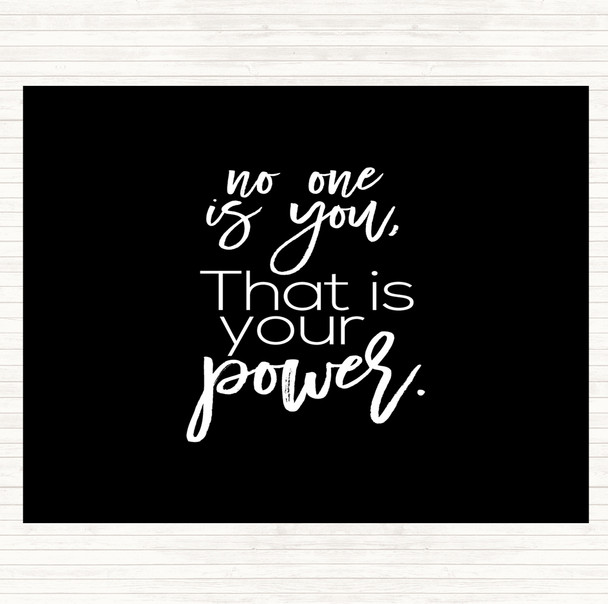 Black White No One Is You Quote Placemat
