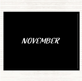 Black White November Quote Placemat
