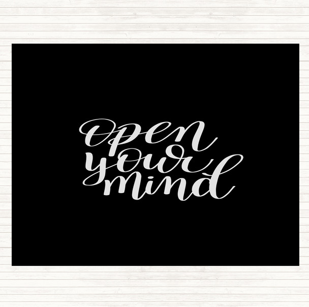 Black White Open Mind Quote Placemat