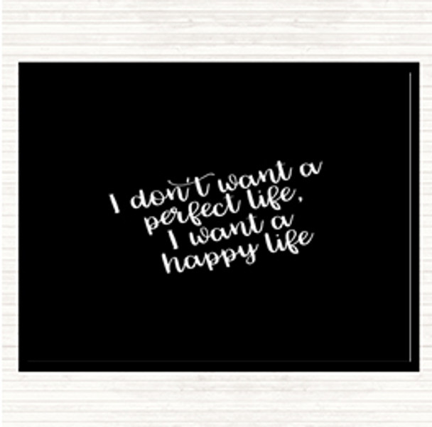 Black White Perfect Life Quote Placemat