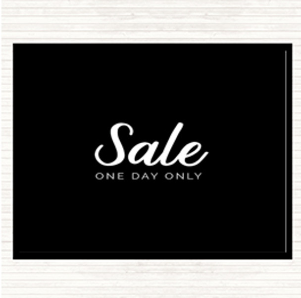Black White Sale One Day Only Quote Placemat