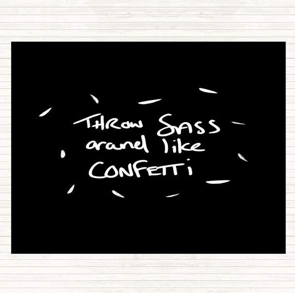 Black White Sass Quote Placemat