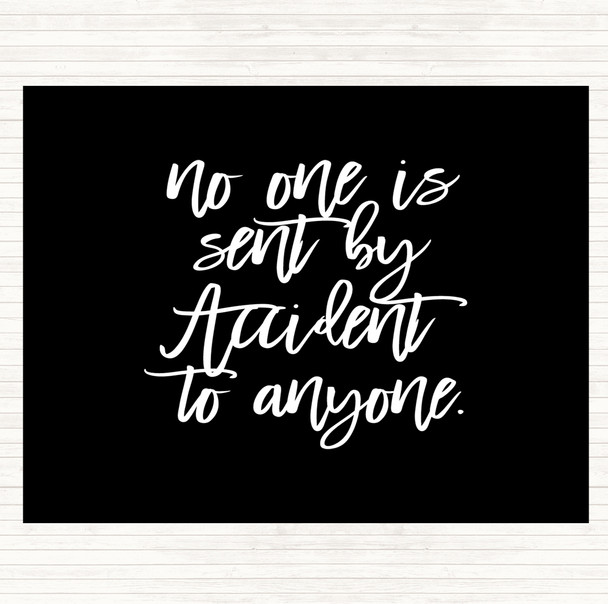 Black White Sent By Accident Quote Placemat