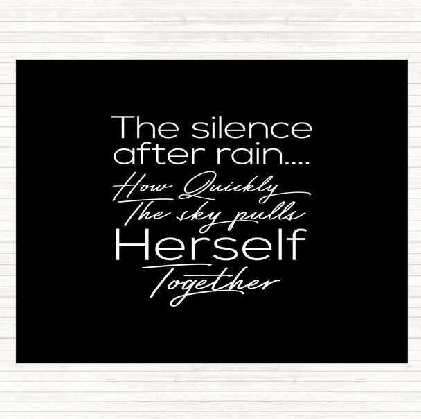 Black White Silence After Rain Quote Placemat