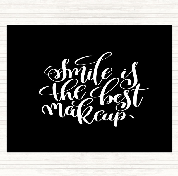 Black White Smile Best Makeup Quote Placemat