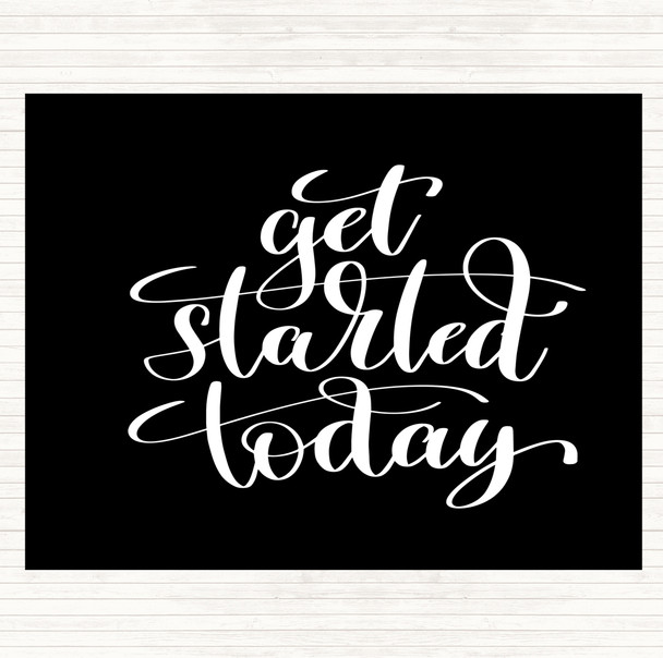 Black White Start Today Quote Placemat Black White Start Today Quote Placemat