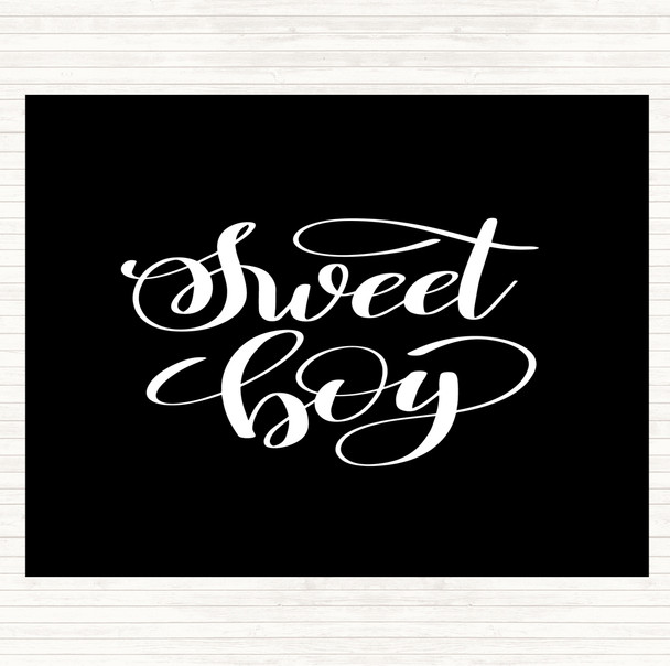 Black White Sweet Boy Quote Placemat