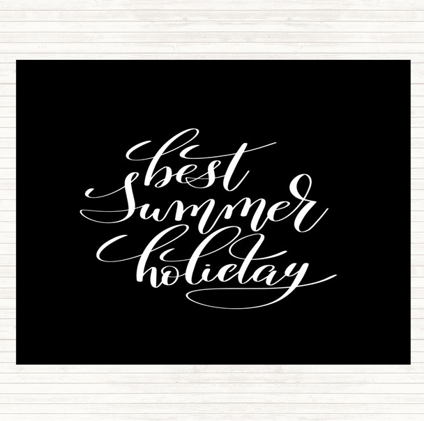 Black White Best Summer Holiday Quote Placemat