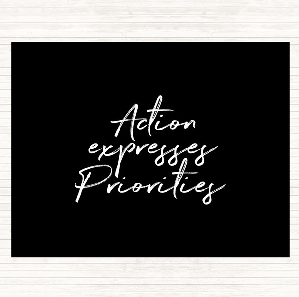 Black White Action Expresses Priorities Quote Placemat