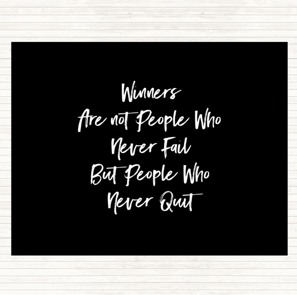 Black White Winners Never Quit Quote Placemat