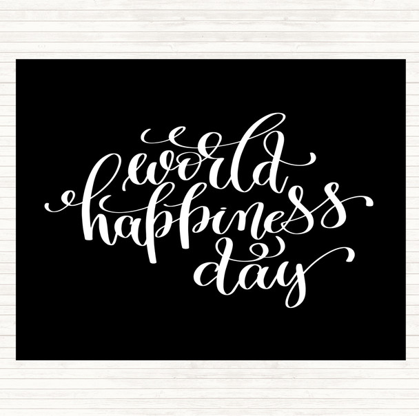 Black White World Happiness Day Quote Placemat