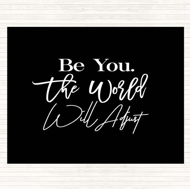 Black White World Will Adjust Quote Placemat