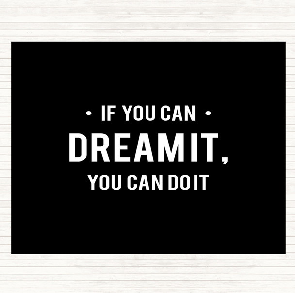 Black White You Can Do It Quote Placemat