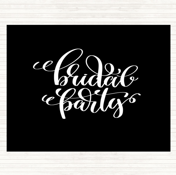 Black White Bridal Party Quote Placemat