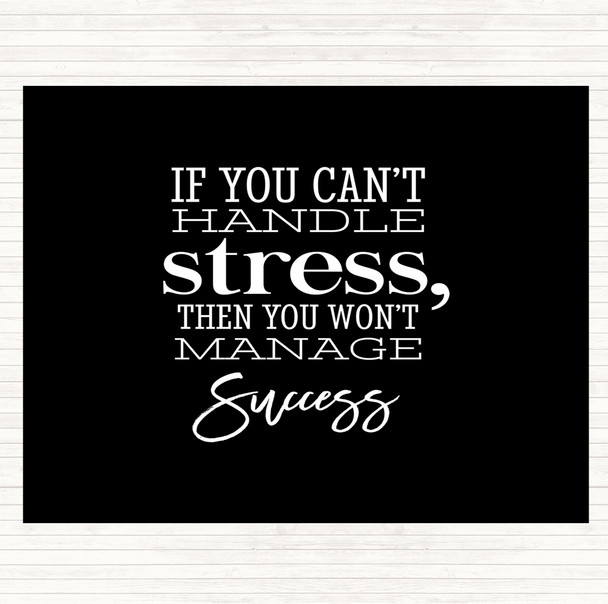 Black White Cant Handle Stress Quote Placemat