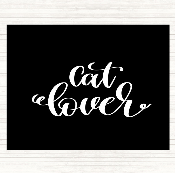 Black White Cat Lover Quote Placemat