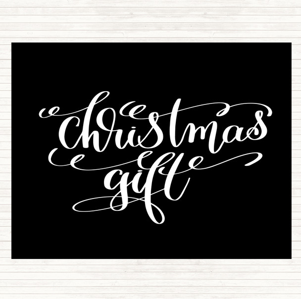 Black White Christmas Gift Quote Placemat
