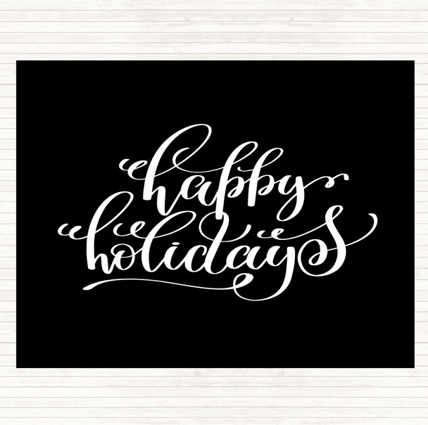 Black White Christmas Happy Holidays Quote Placemat