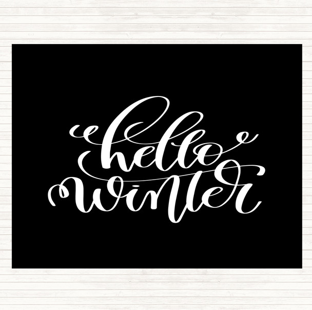 Black White Christmas Hello Winter Quote Placemat