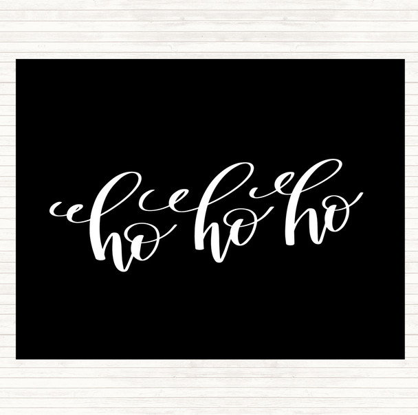Black White Christmas Ho Ho Ho Quote Placemat