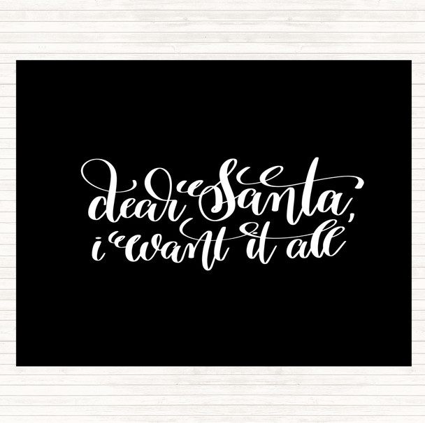 Black White Christmas I Want It All Quote Placemat