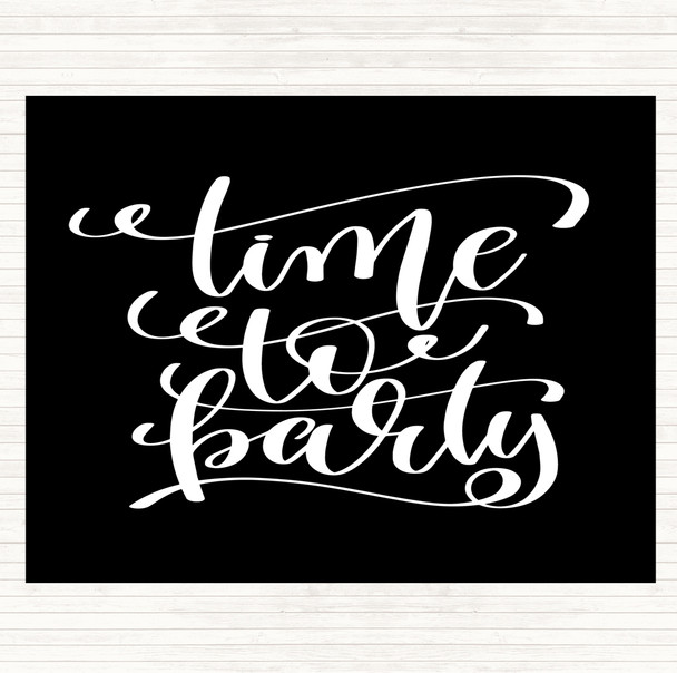 Black White Christmas Time To Party Quote Placemat