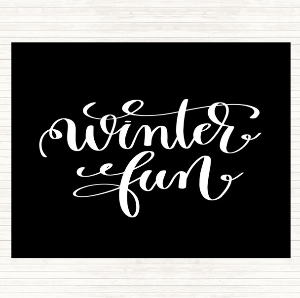 Black White Christmas Winter Fun Quote Placemat